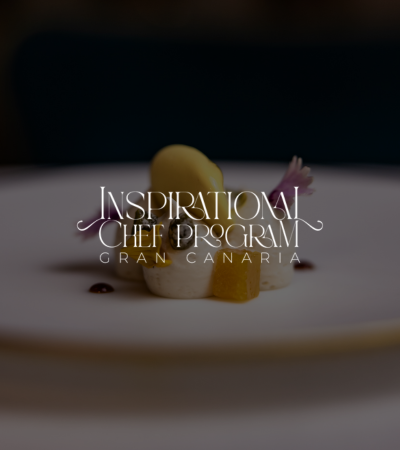 Inspirational Chef Program Gran Canaria